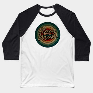 Bluey mum  -  Vintage Circle kaset Baseball T-Shirt